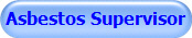 Asbestos Supervisor